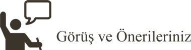 Görüş ve Öneriler